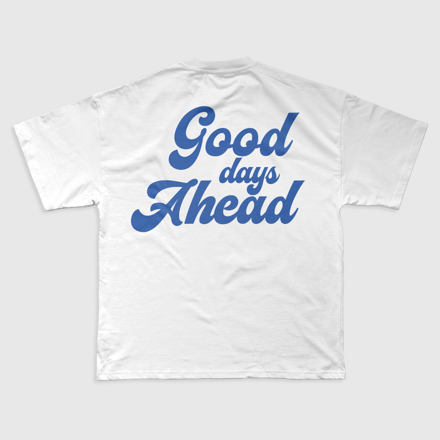 GOOD DAYS AHEAD - REGULAR SHIRT