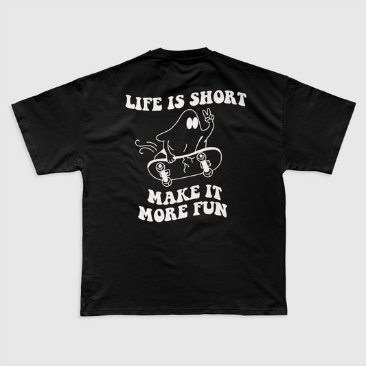 LIFE IS SHORT - REGULAR SHIRT