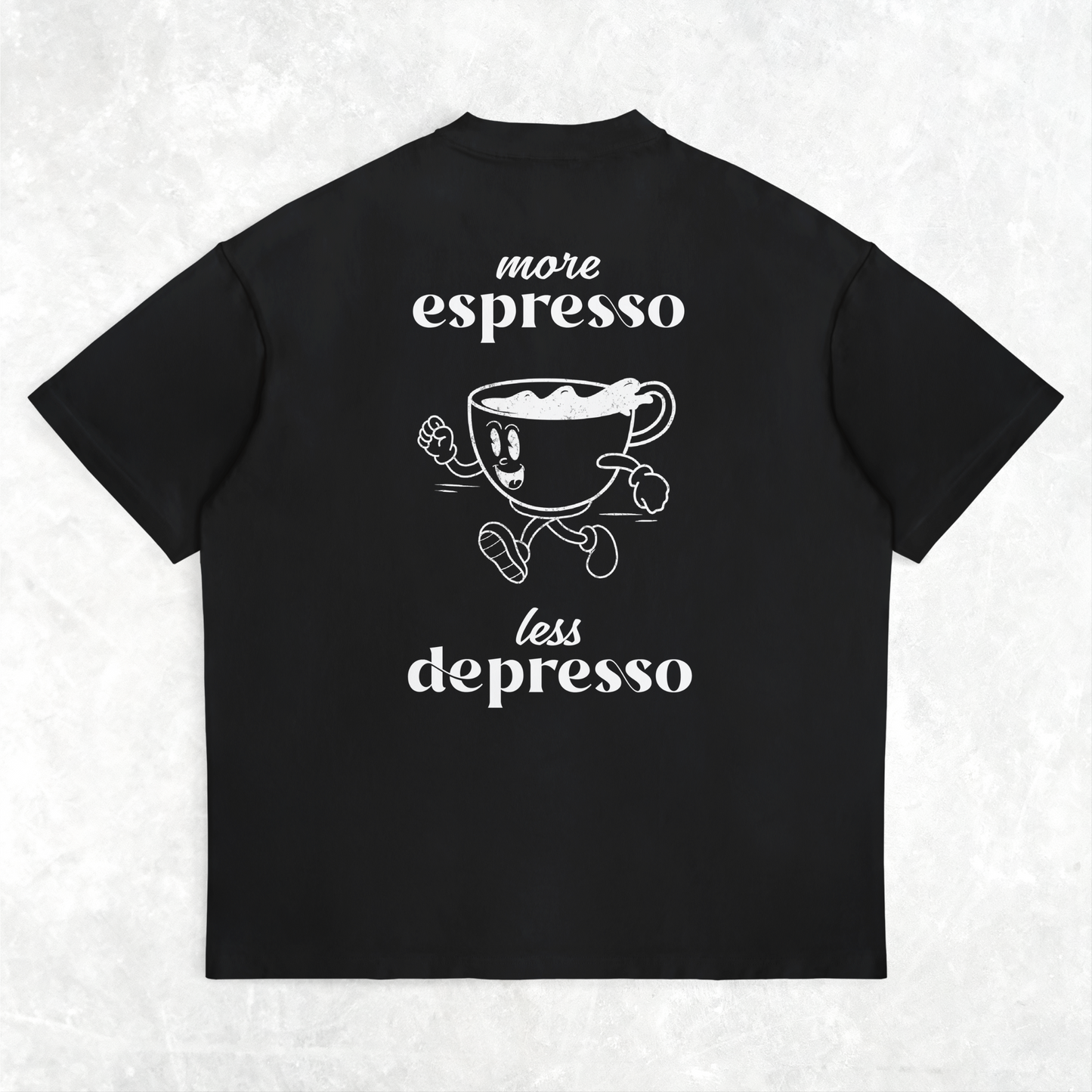 MORE ESPRESSO - OVERSIZED