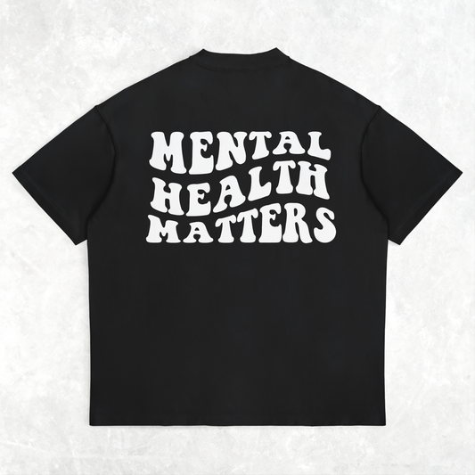 MENTAL HEALTH MATTERS - OVERSIZED